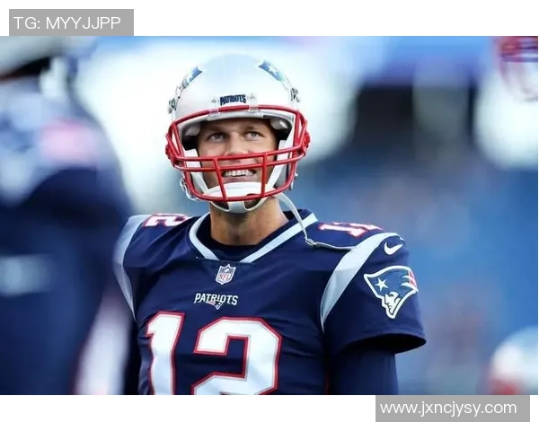 汤姆布雷迪传奇生涯回顾足球明星如何改变NFL历史的进程